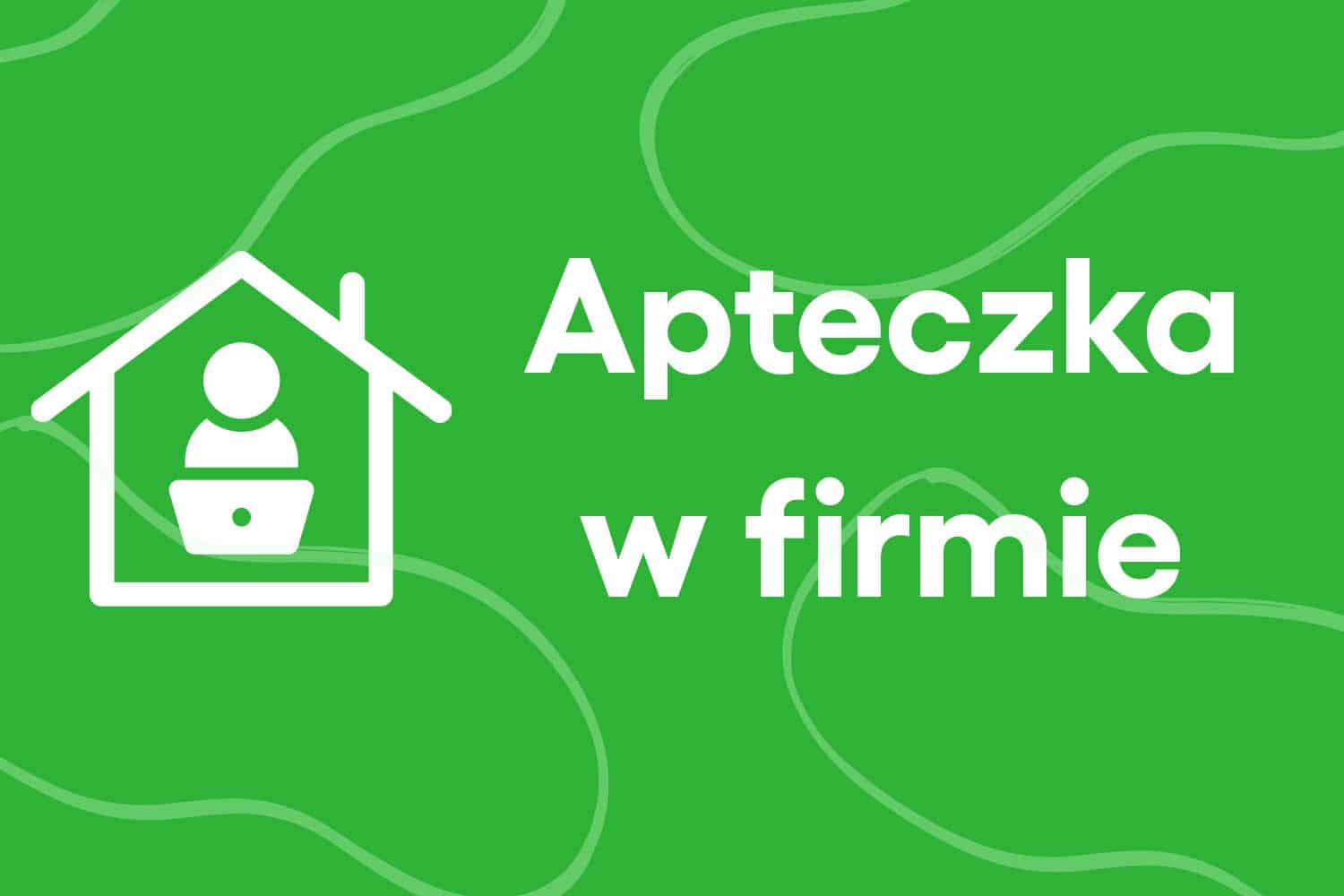 Apteczka w firmie