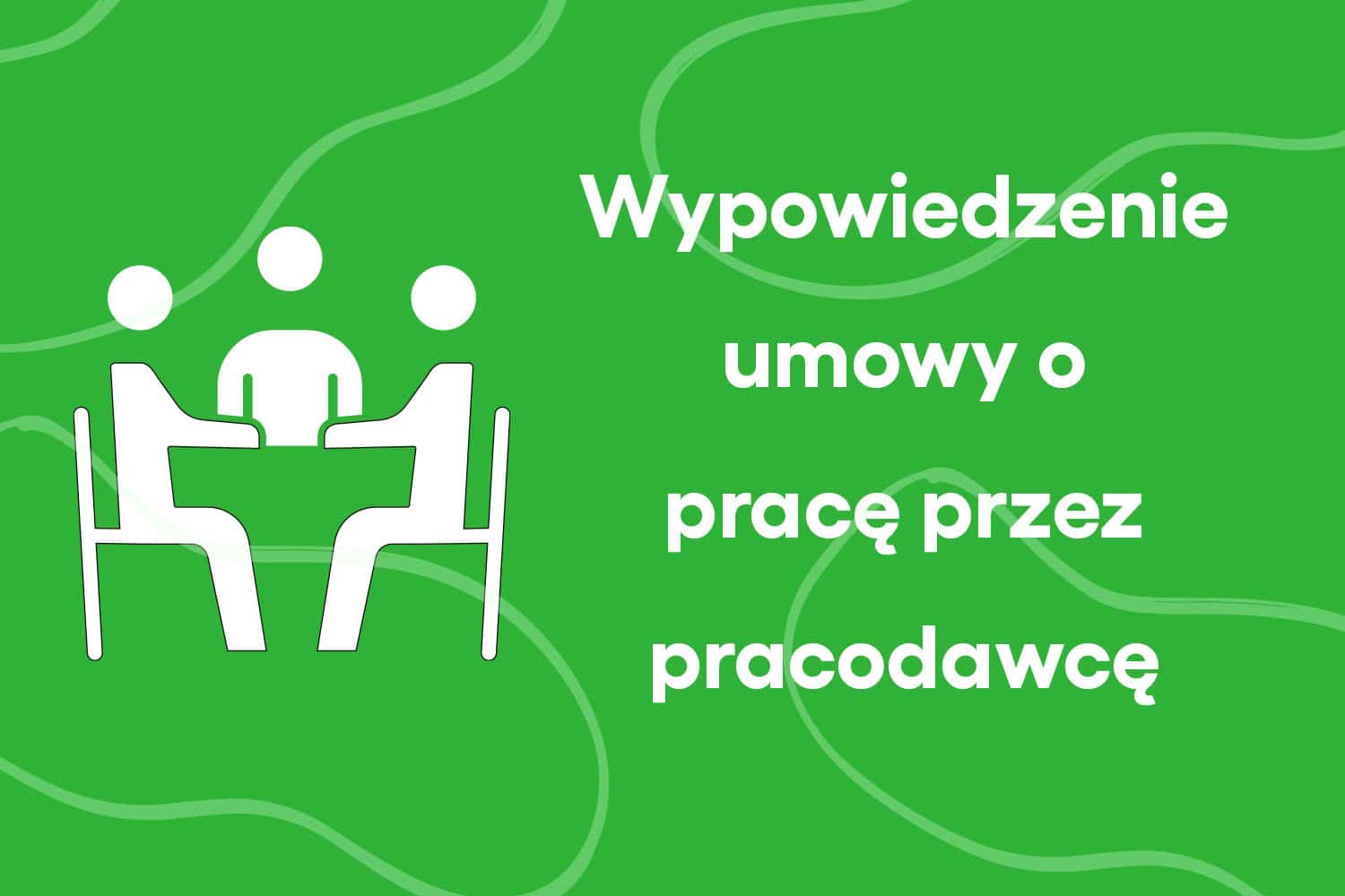 Wypowiedzenie umowy przez pracodawcę
