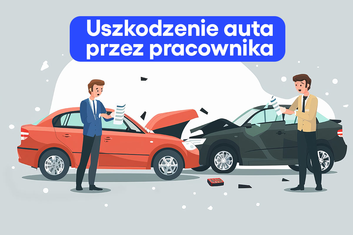 Uszkodzenie auta przez pracownika