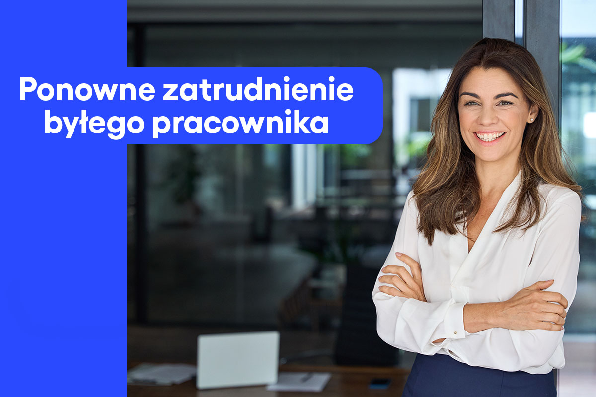 Ponowne zatrudnienie byłego pracownika – jak to powinno wyglądać?