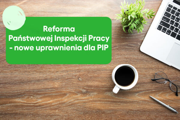 Reforma Państwowej Inspekcji Pracy