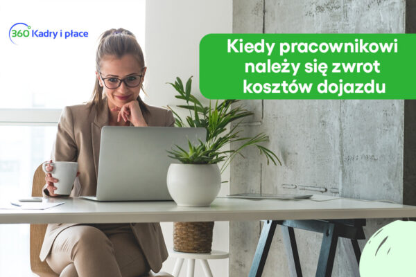 Kiedy pracownikowi należy się zwrot kosztów dojazdu?