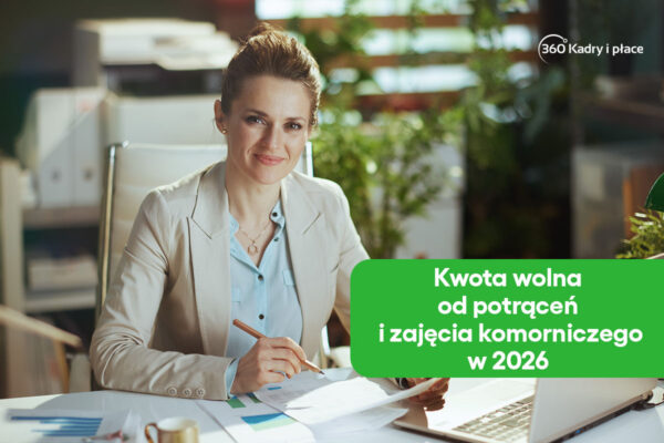 Kwota wolna od potrąceń i zajęcia komorniczego w 2026 roku