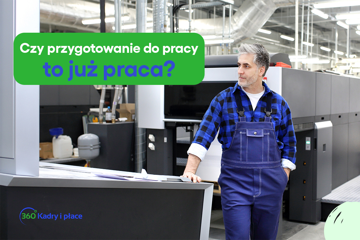 Jakie czynności przygotowawcze wliczane są do czasu pracy